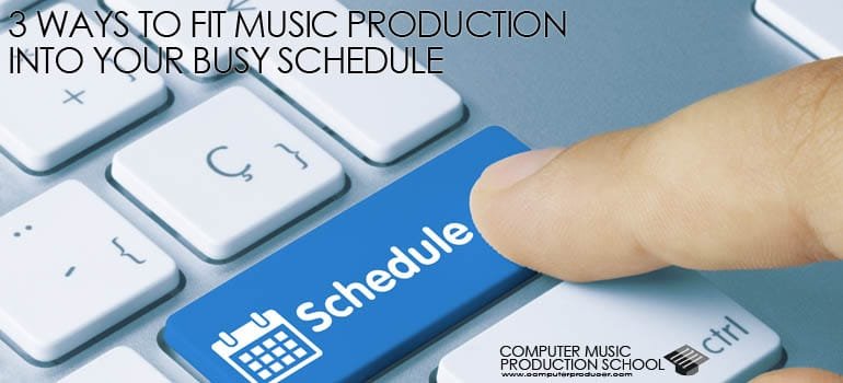 3 ways to fit music in schedule